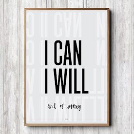 Plakat - I can, I will - end of story